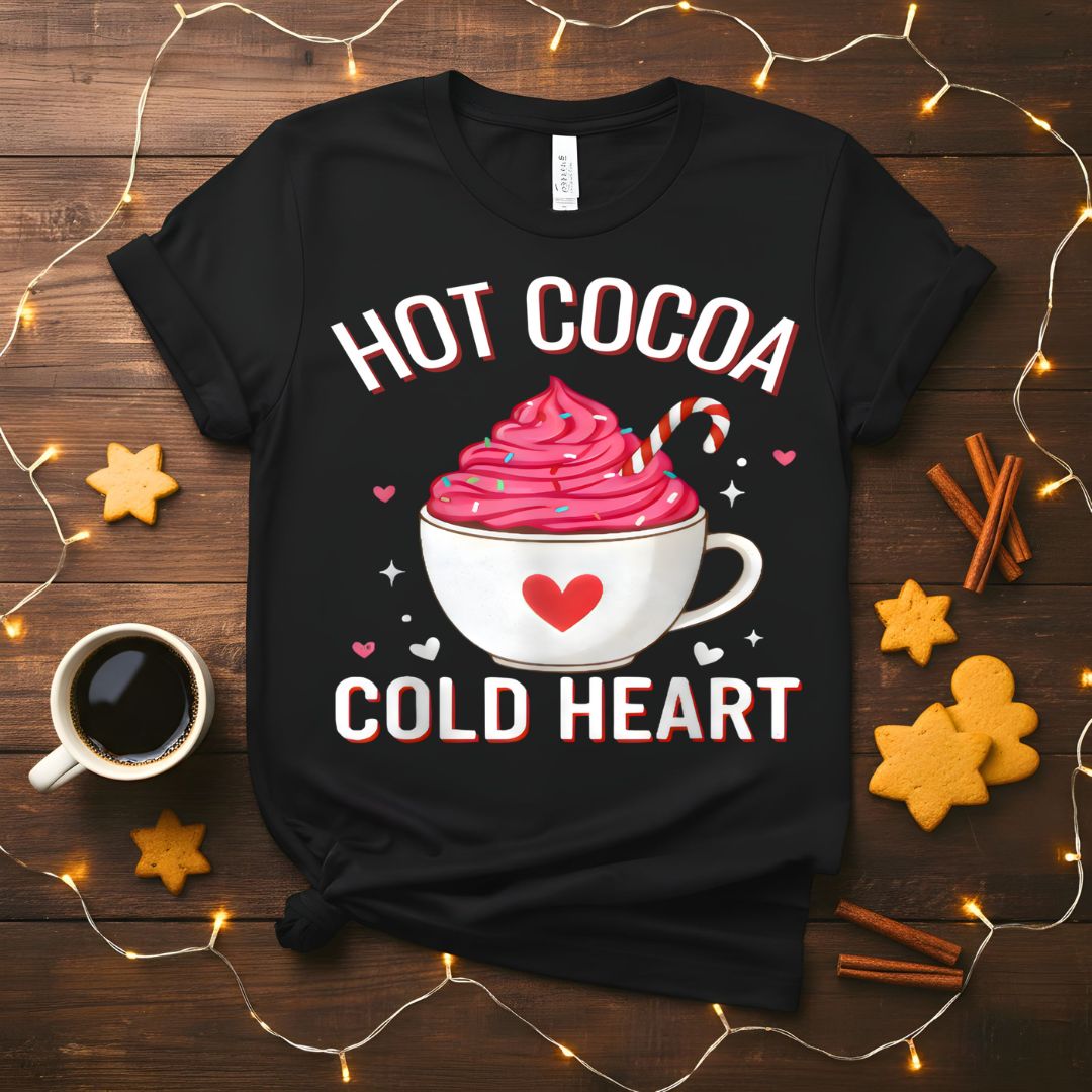 Hot Cocoa Cold Heart Icy Holiday Humor T-Shirt