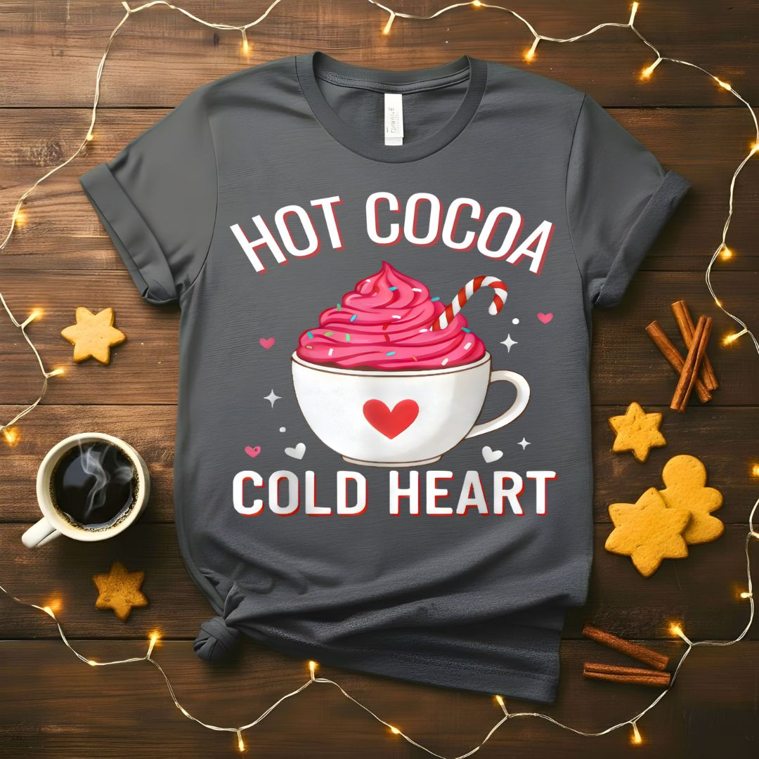 Hot Cocoa Cold Heart Icy Holiday Humor T-Shirt