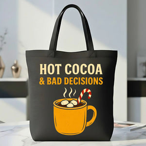 Hot Cocoa &amp; Bad Decisions Funny Tote Bag