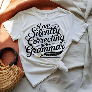 I Am Silently Coerecting Your Grammer Ironic T-Shirt