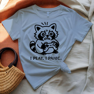 I Play I Panic Funny Gamer T-Shirt for Video Game Lovers