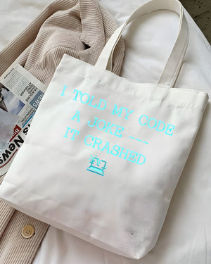 I Told My Code Funny Programmer Tote Bag