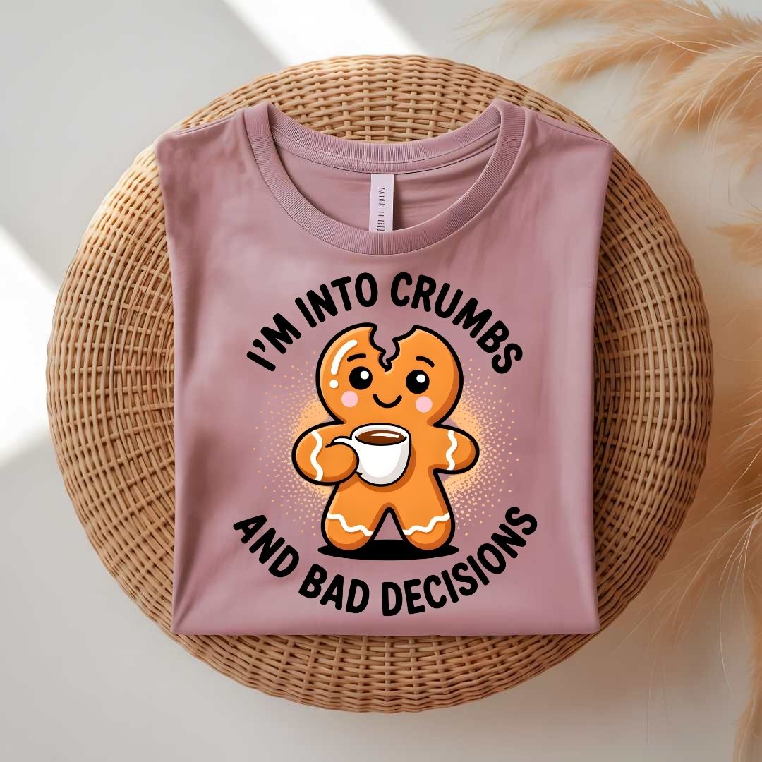 I'm In To Crumbs Funny Meme T-Shirt