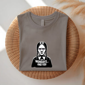 I hate MOndays and You Parody Meme Graphic T-Shirt