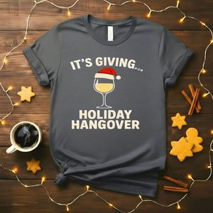 It's Giving Holiday Hangover Funny Post-Christmas T-Shirt