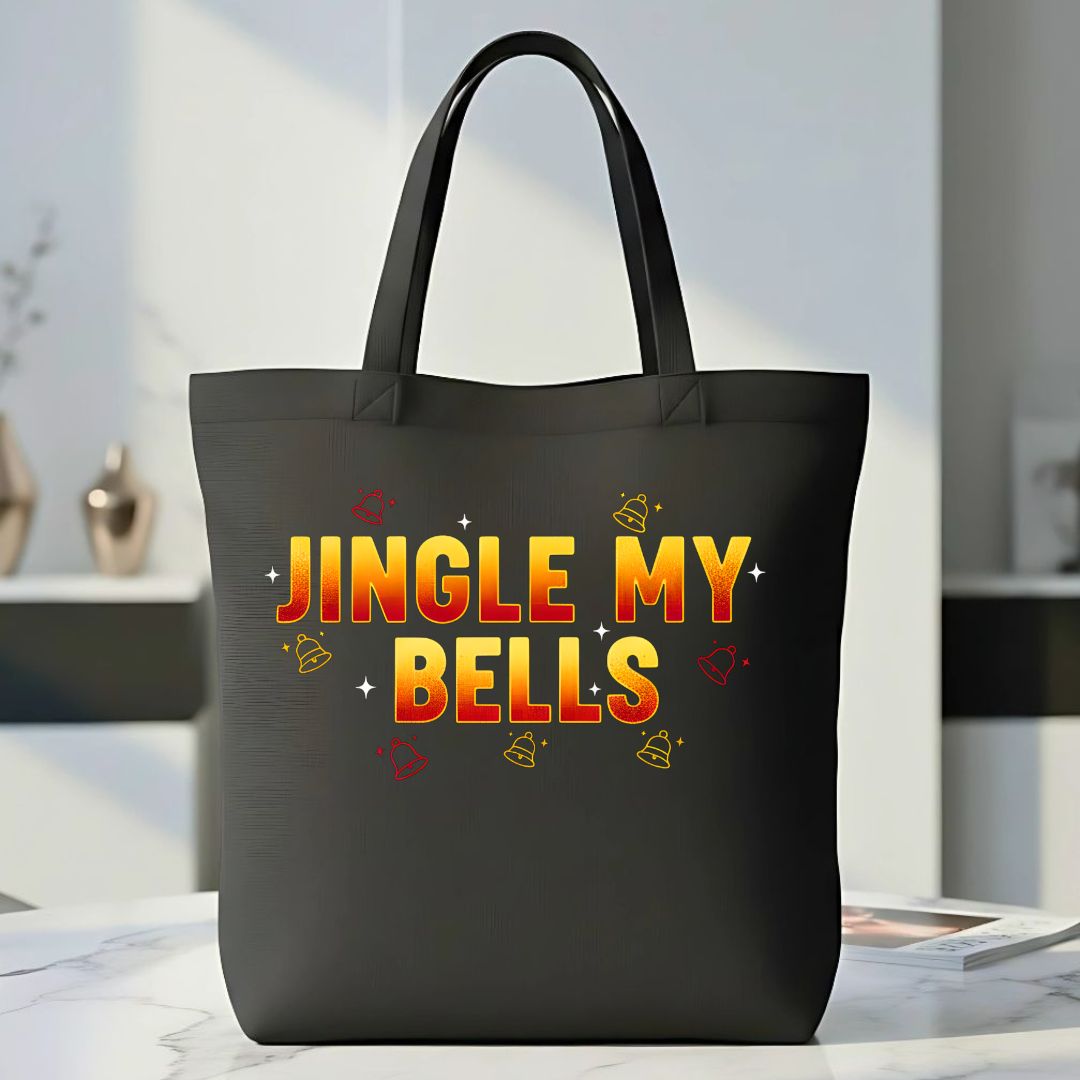 Jingle My Bells Funny Flirty Tote Bag