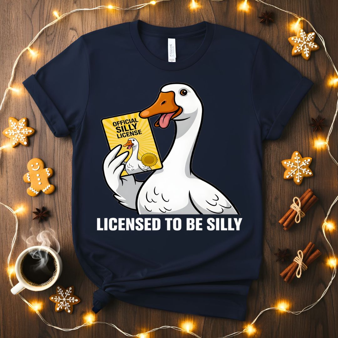 License to Be Silly Goose Meme Funny T-Shirt
