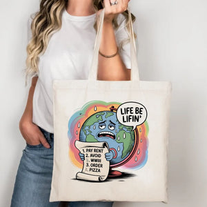 Life Be Lifin Relatable Meme Tote Bag
