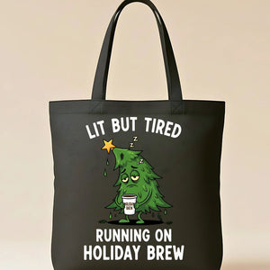 Lit But Tired Christmas funny relatable holiday tote bag