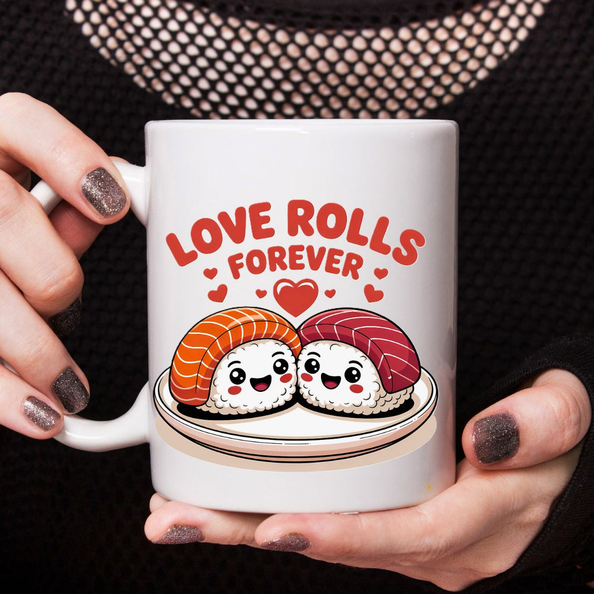 Love Rolls Sushi Lovers Funny Mug By Memez Store 