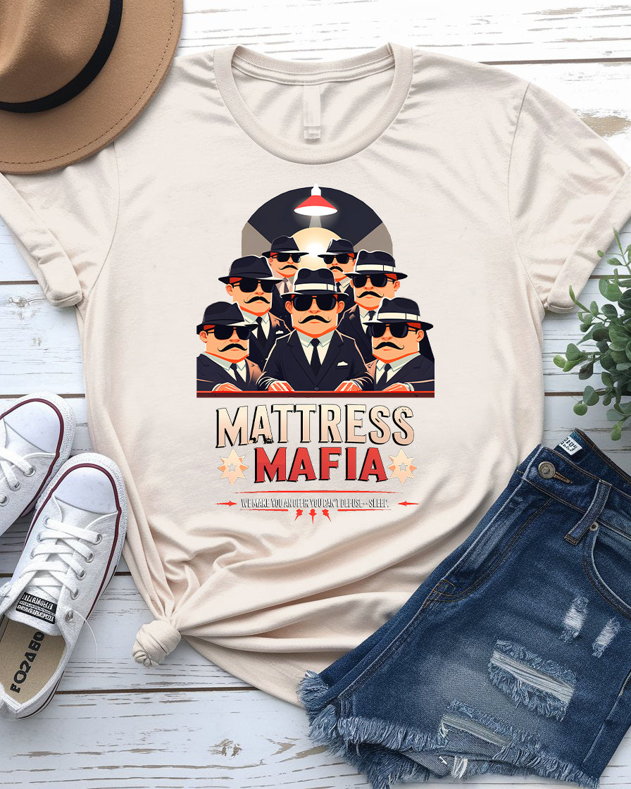 Mattress Mafia Funny Meme Tee – Sleep Crew Shirt | Memez Store