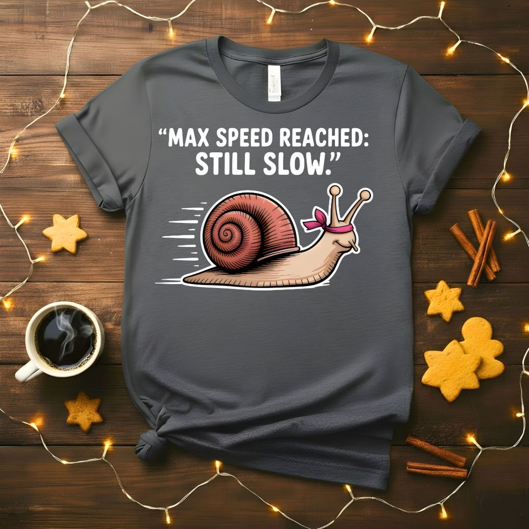 Maximum Speed Reach Still Slow Funny Sloth T-Shirt