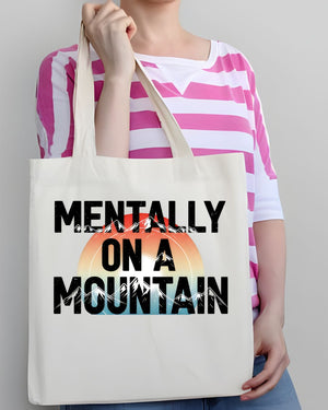 Mentally on Mountain Funny Wellness Tote Bag