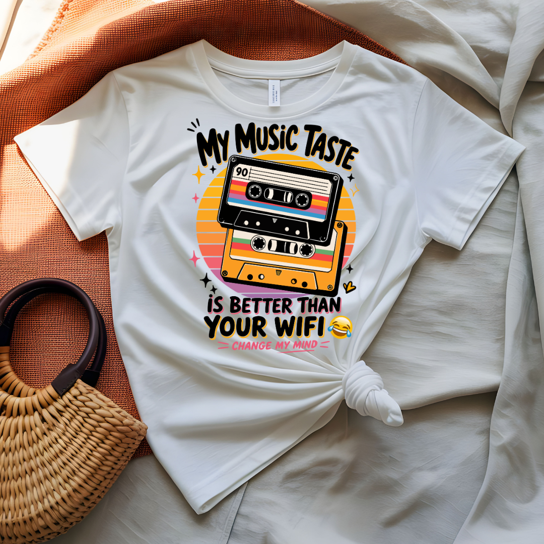 My Music Is Better Than Your WiFi T-Shirt with bold statement typography