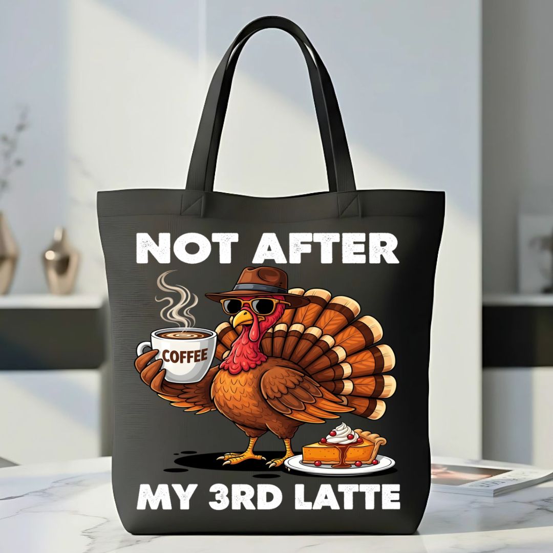 Not After My Third Latte Tote Bag with funny coffee text