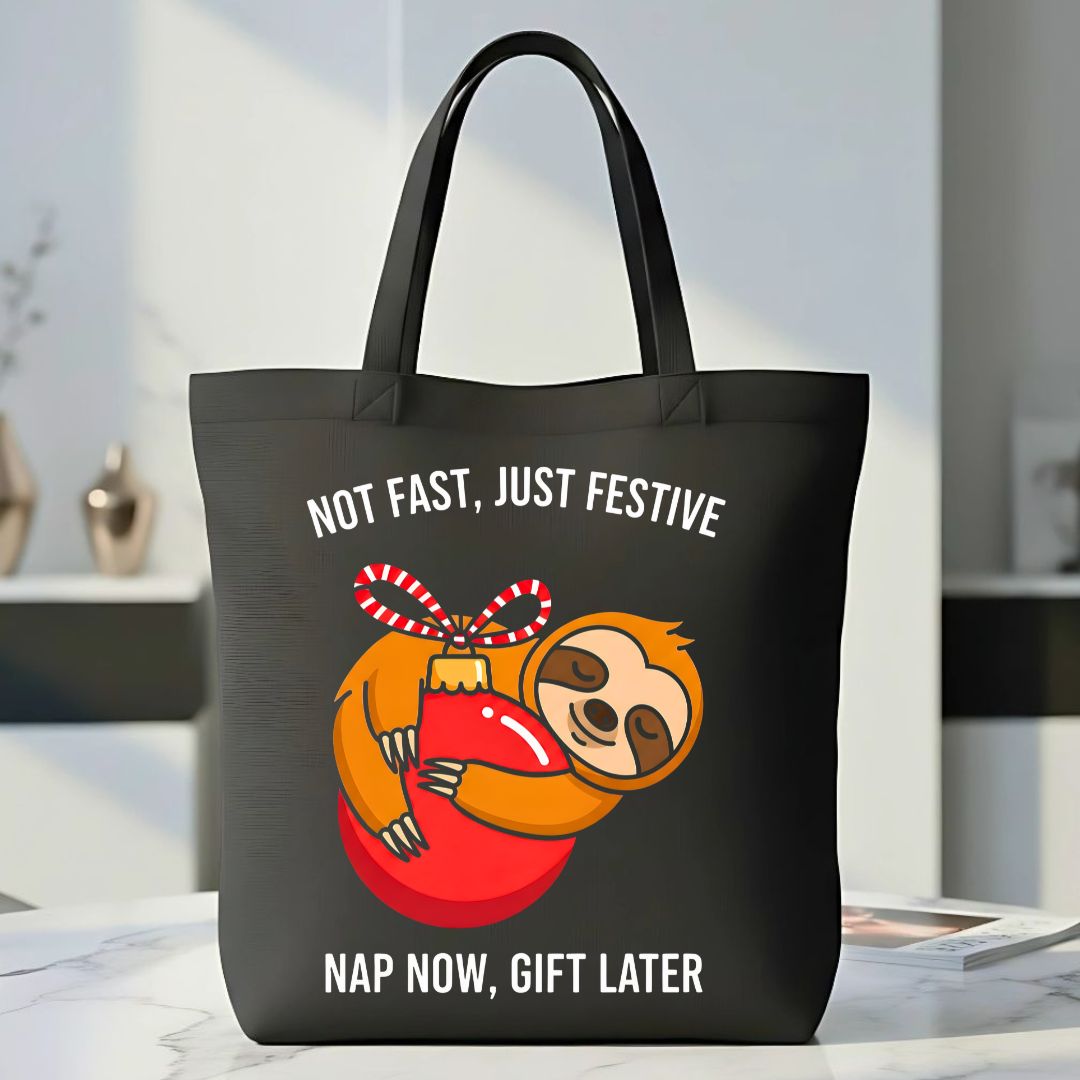 Not Fast Just Festive Tote Bag with holiday humor design