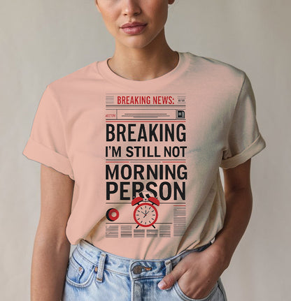 Not a Morning Person Tee - Humor Apparel | Memez Store