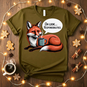 Oh Look Responsibilities Funny Adulting T-Shirt