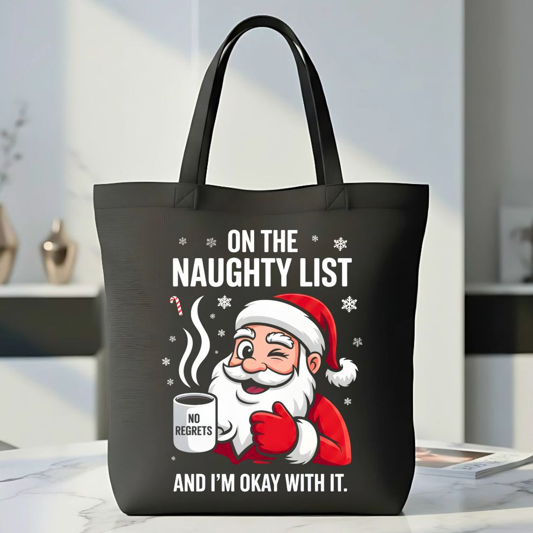 On the Naughty List Christmas funny sassy tote bag