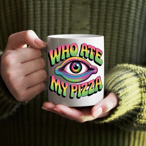 Memez Store Who Ate My Pizza ceramic coffee cup 11oz and 15oz