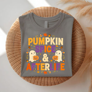 Pumpkin Spice &amp; After Life Funny Fall T-Shirt