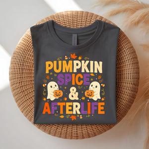 Pumpkin Spice &amp; After Life Funny Fall T-Shirt