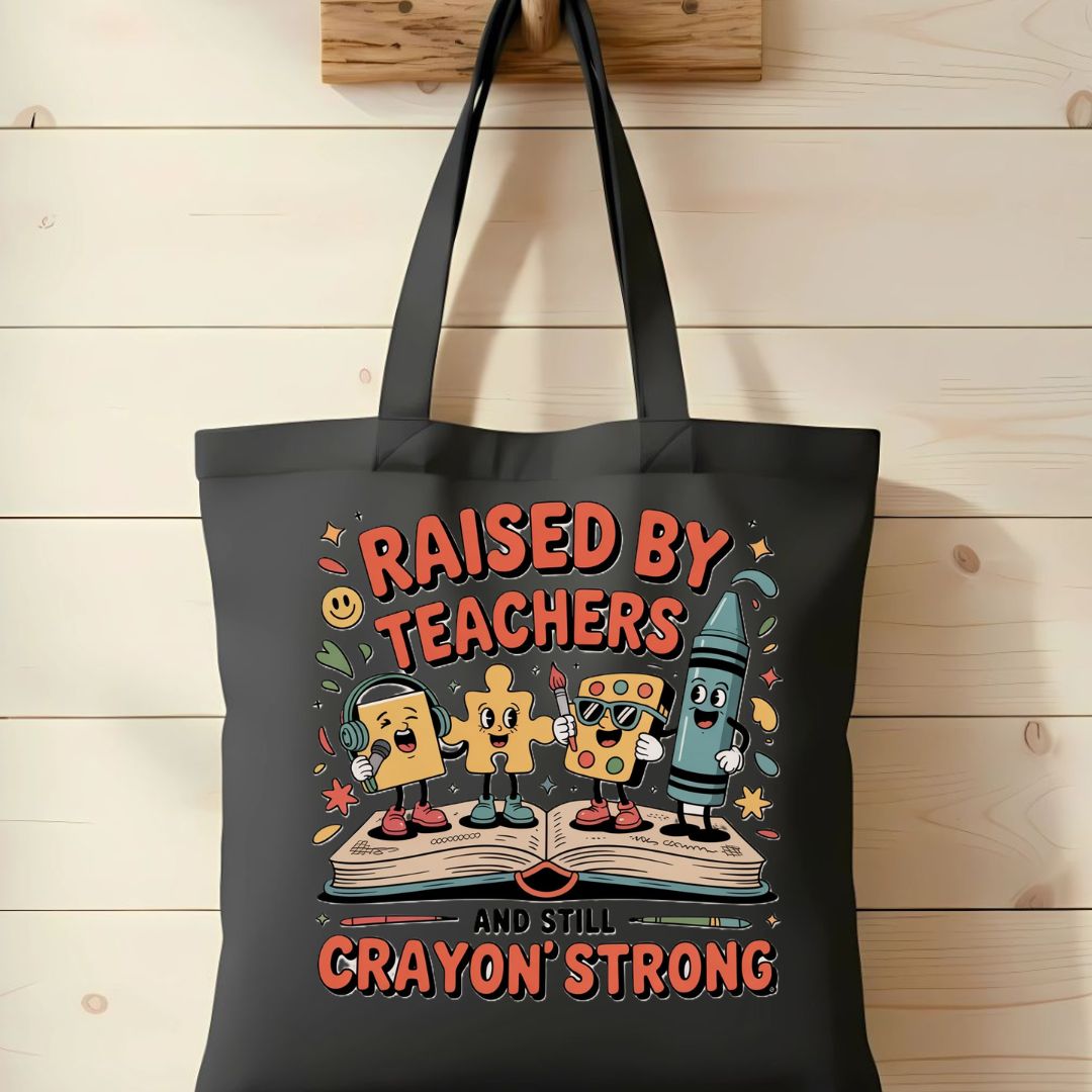 Raised By Teachers Funny Tote Bag