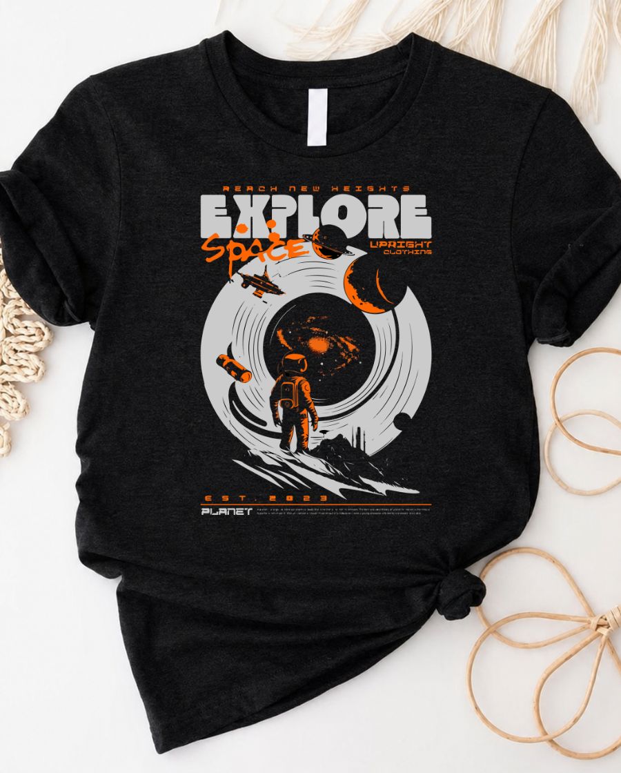 Reach the new height space t-shirt with bold explore space graphic design