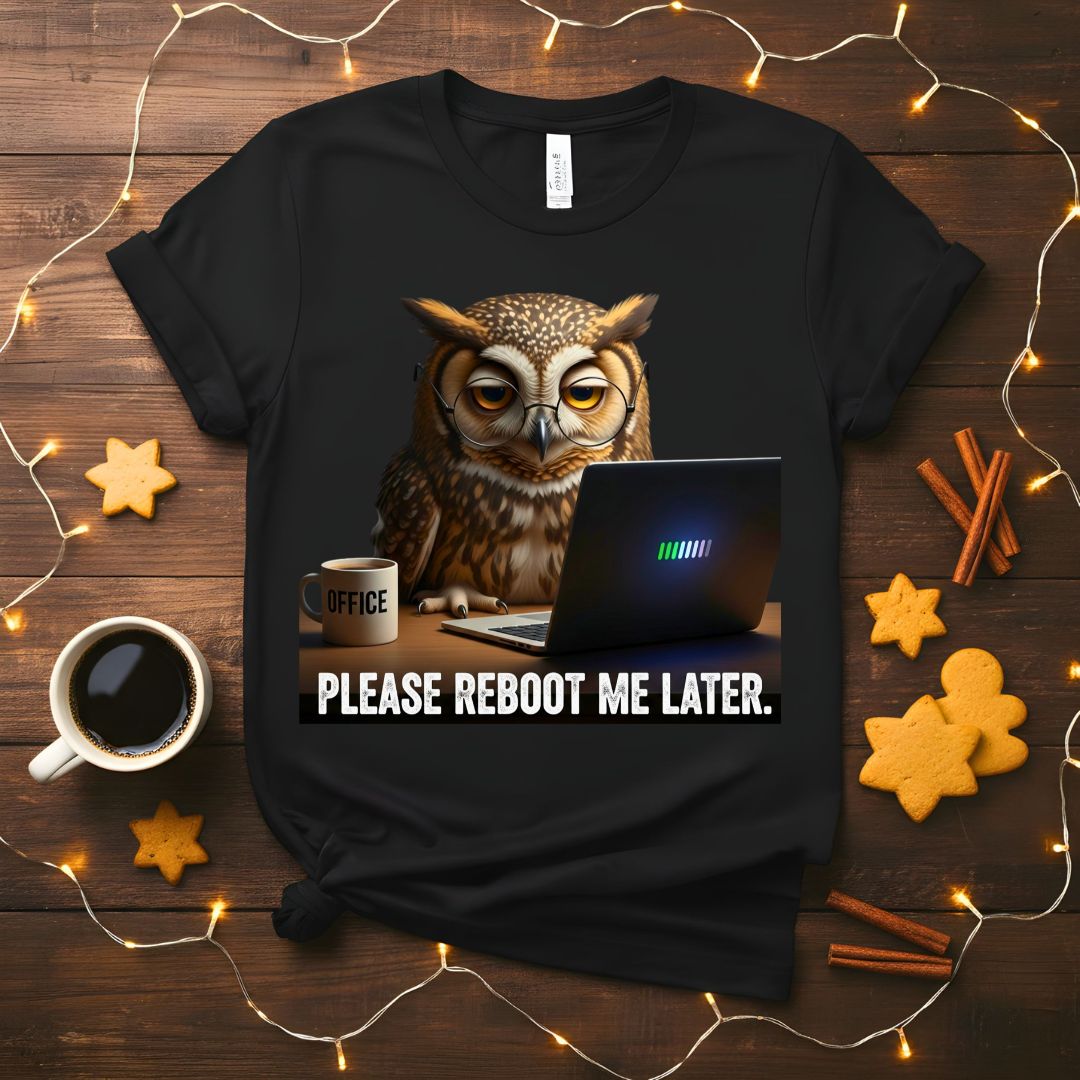 Reboot Me Later Meme Funny T-Shirt with tech-themed text