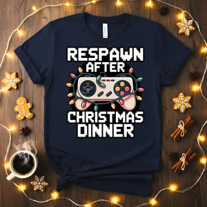 Respawn After Christmas Dinner funny gamer t-shirt