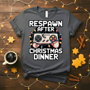 Respawn After Christmas Dinner funny gamer t-shirt