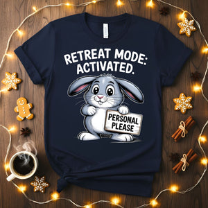 Retreat Mode Funny Introvert Humor T-Shirt