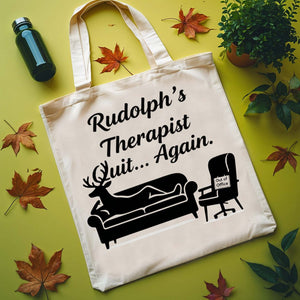 Rudolph's Therapist Tote Bag with holiday mental health humor