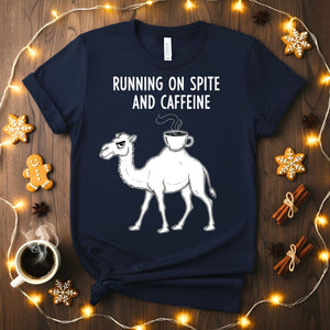 Running on Spite and Caffeine Funny Sarcastic T-Shirt