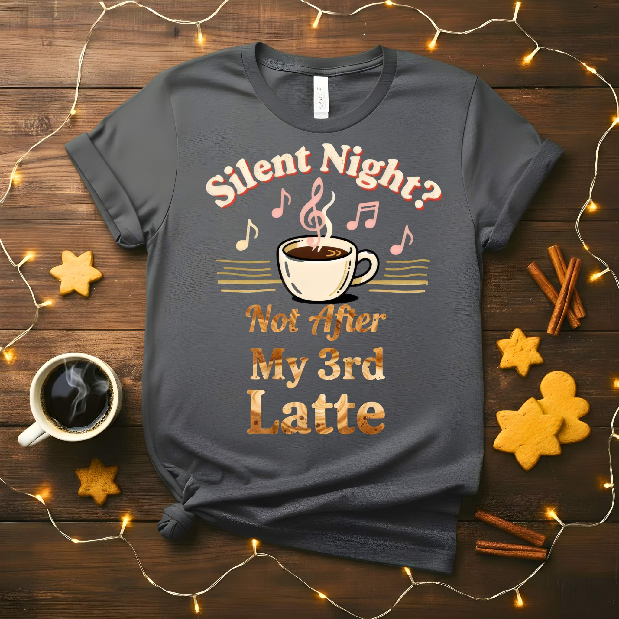 “Silent Night Not After My 3rd Latte Meme Funny Tee – Christmas coffee meme shirt with hilarious festive text design for latte lovers.”