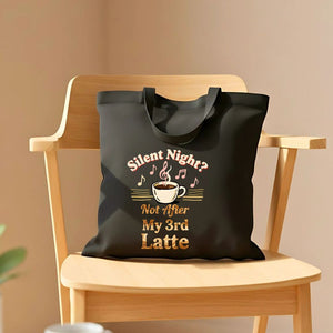 Silent Nights After 3rd Latte Meme Tote Bag
