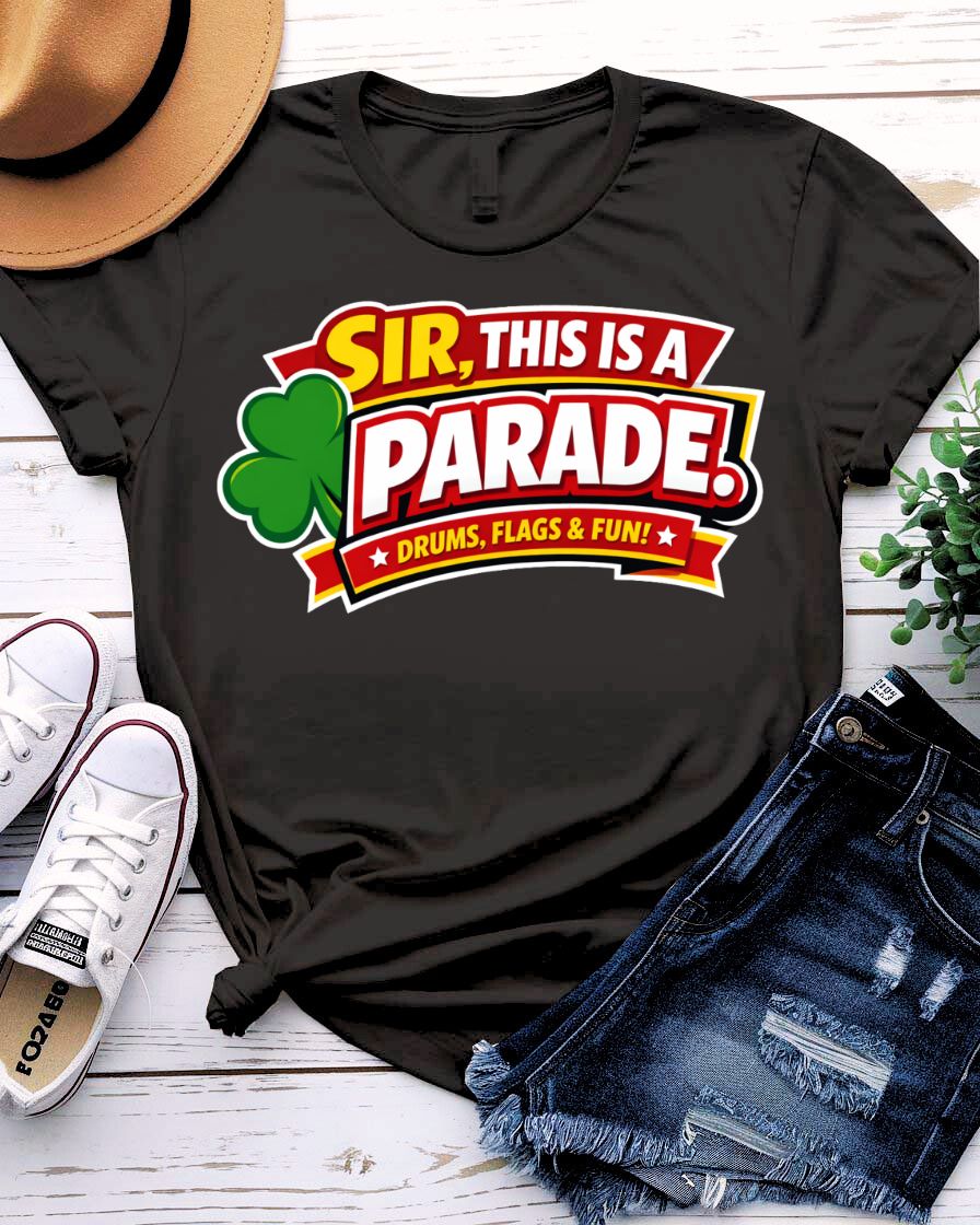 Sir This Is Parade St. Patrick's Day Tee with polite hand indicating scene on model