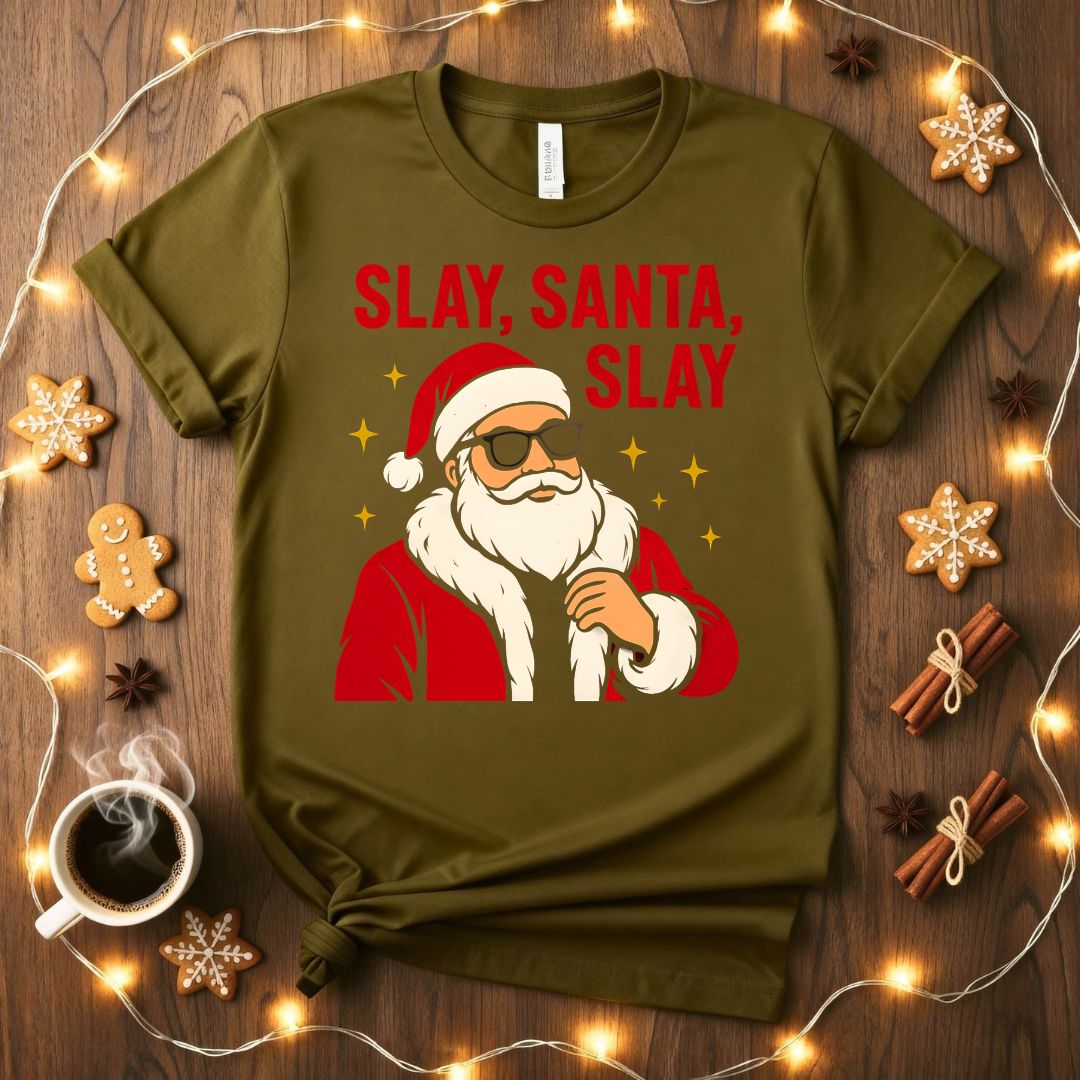 Slay Santa Slay Funny Sassy Christmas T-Shirt