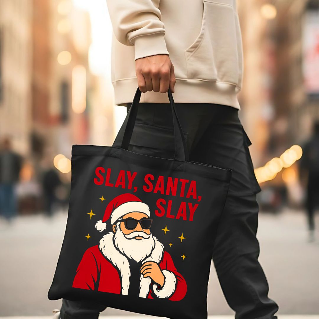 Slay Santa Slay Funny Sassy Tote Bag