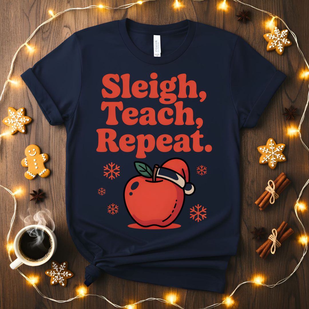 Sleigh Teach Repeat funny teacher Christmas t-shirt