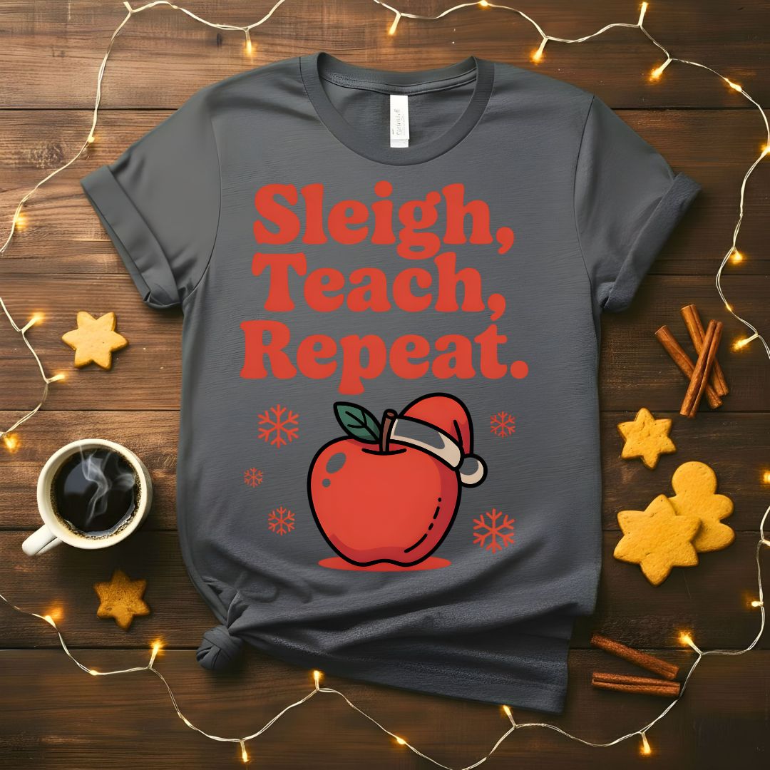 Sleigh Teach Repeat funny teacher Christmas t-shirt
