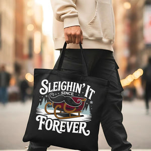Sleighing It Since Forever Confident Tote Bag