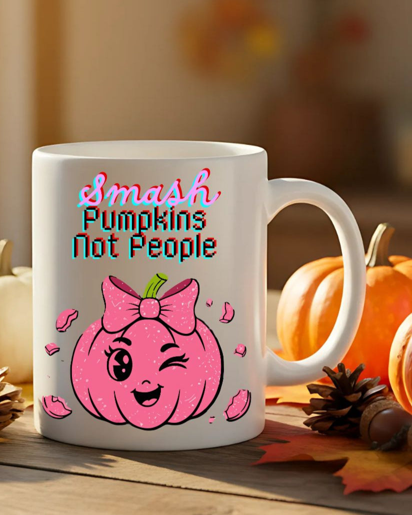 Smash Pumpkin Not People Mug – Funny Halloween ceramic coffee cup with bold text design