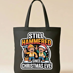 Still Hammered Funny Hangover Tote Bag