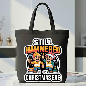 Still Hammered Funny Hangover Tote Bag