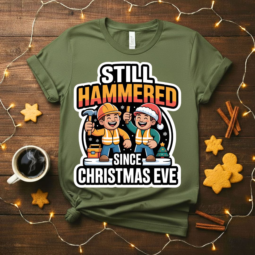 Still Hammered Since Christmas Eve funny holiday t-shirt