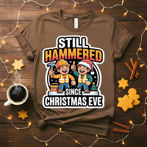Still Hammered Since Christmas Eve funny holiday t-shirt
