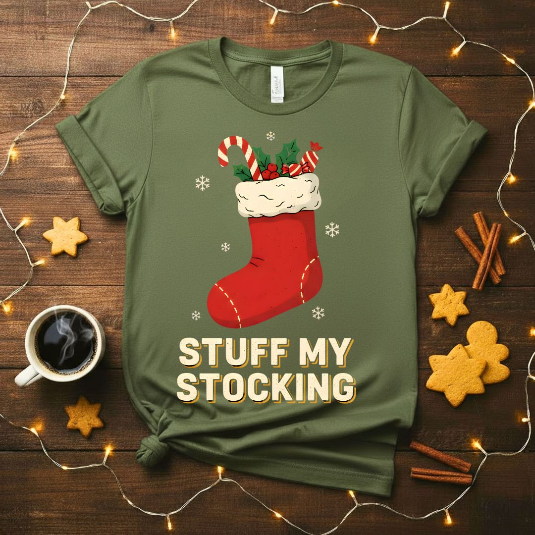 Stuff My Stocking Funny Flirty Christmas T-Shirt