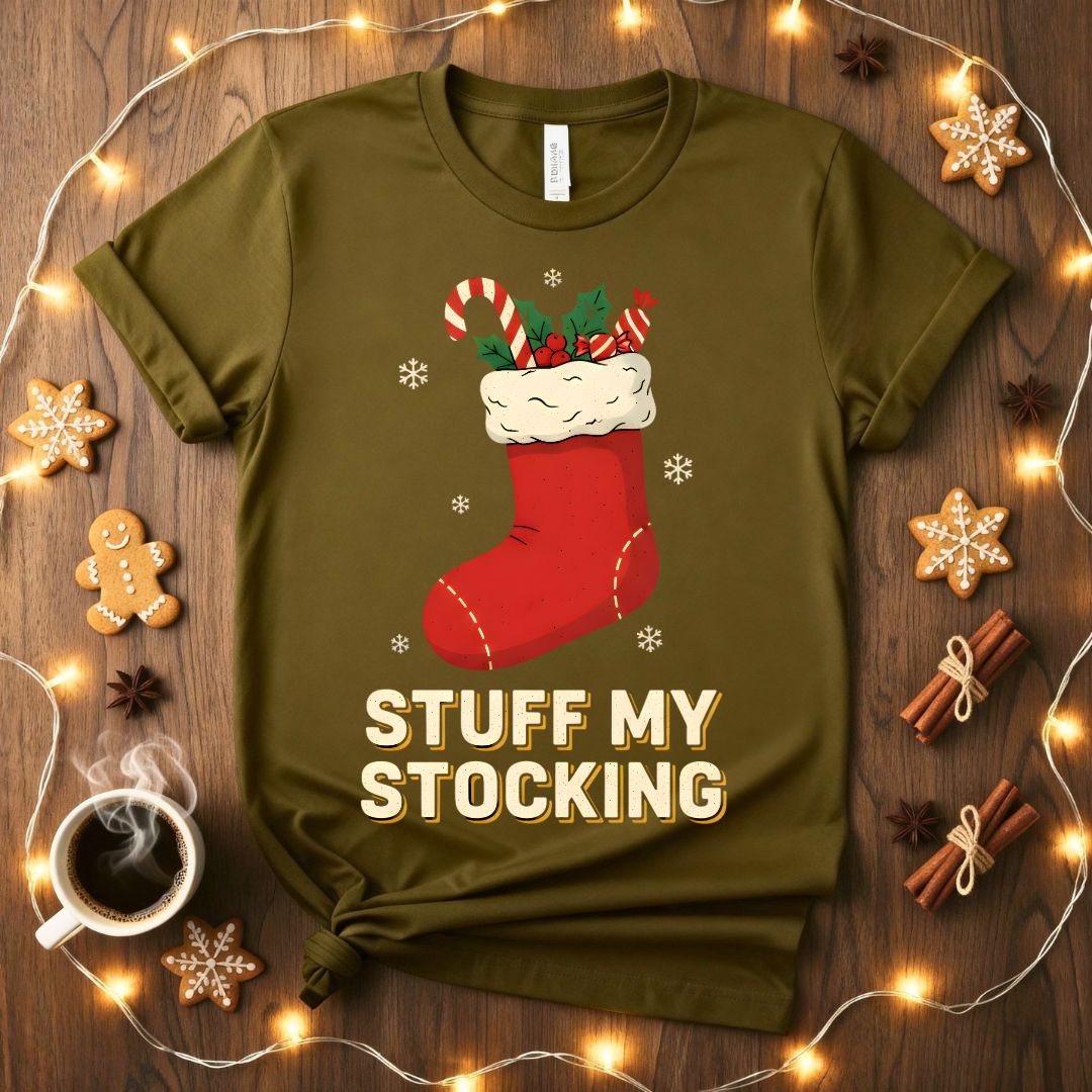 Stuff My Stocking Funny Flirty Christmas T-Shirt