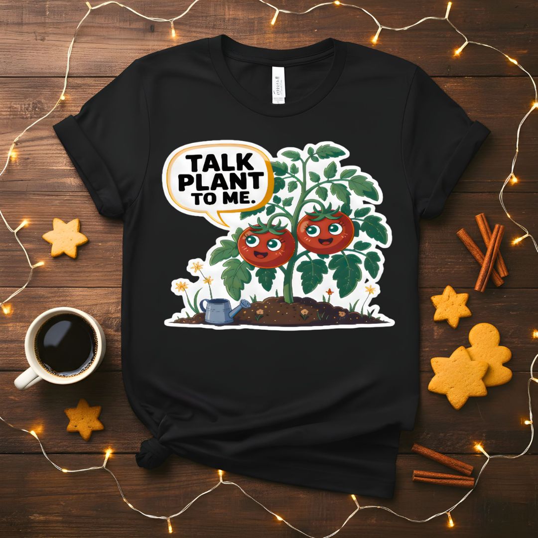 Talk Plant To Me Funny Gardening Pun T-Shirt